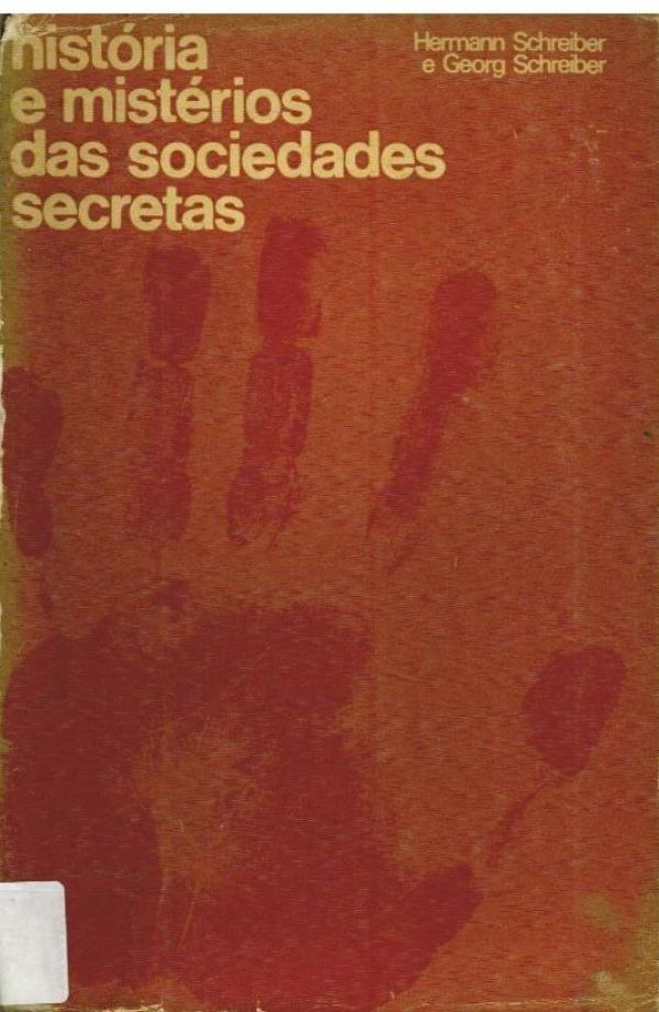 História e Mistérios das Sociedades Secretas